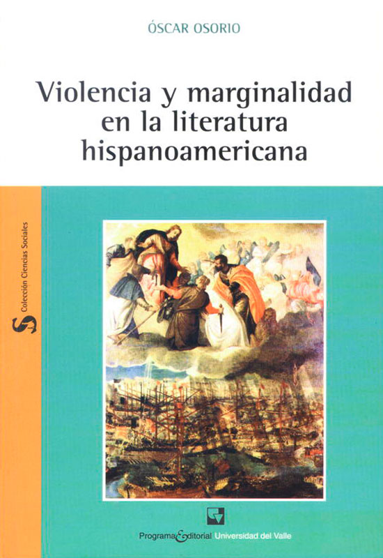 Violencia y marginalidad en la literatura hispanoamericana